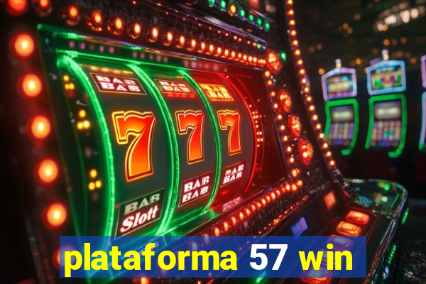 plataforma 57 win